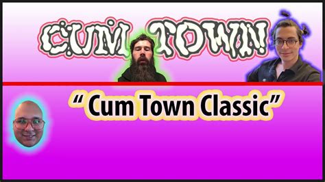 cum town|Cum Town .